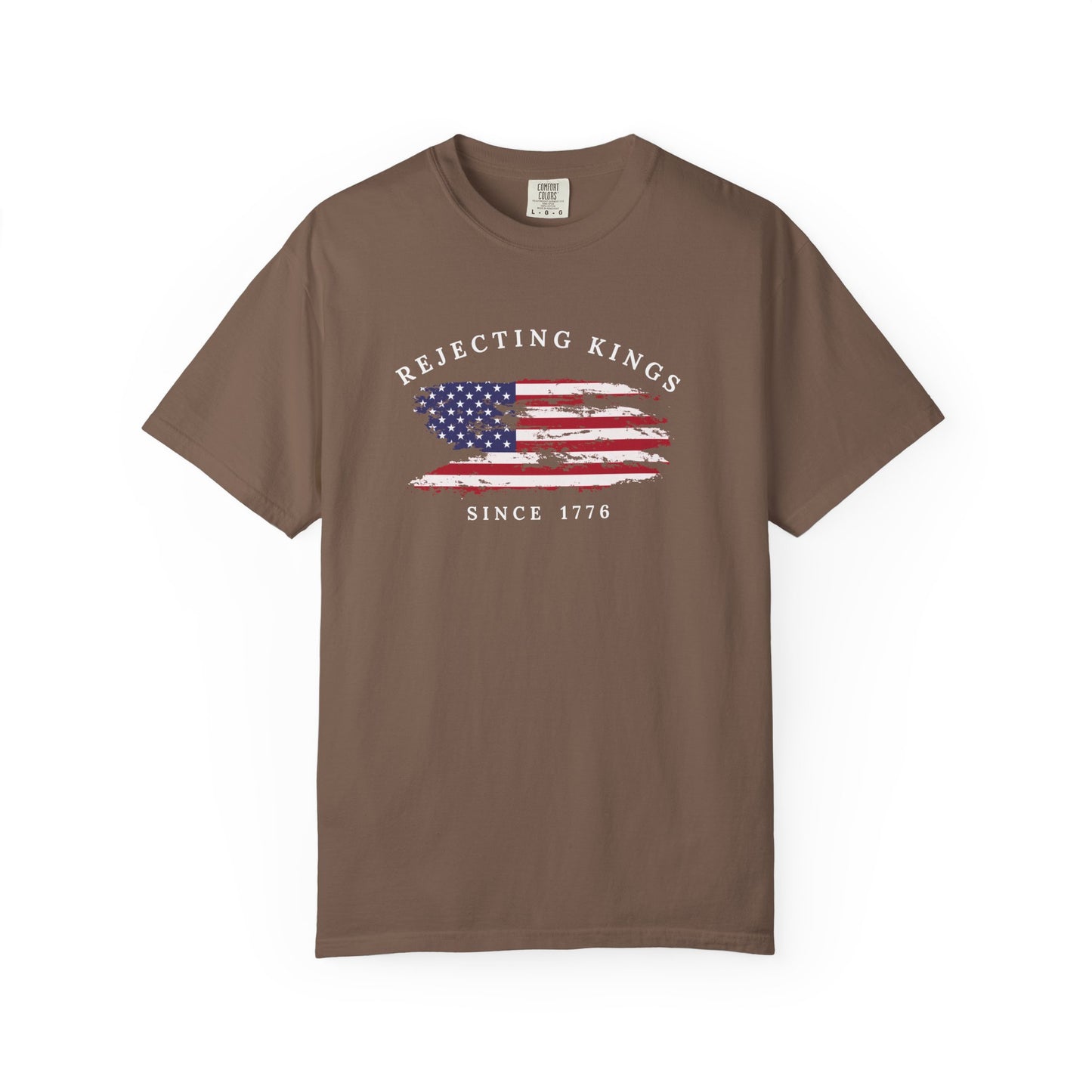 Comfort Colors® Rejecting Kings Since 1776 Protest Shirt, 4th July America Shirt, Anti Trump Shirt, Pro Democracy Shirt, gift for her