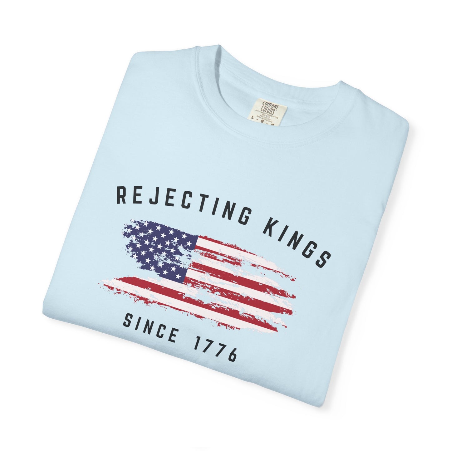 Rejecting Kings Shirt, personalized 4th July independent shirt, Since 1776 Shirt,No Kings In America Shirt,Pro Democracy Shirt,gift for her