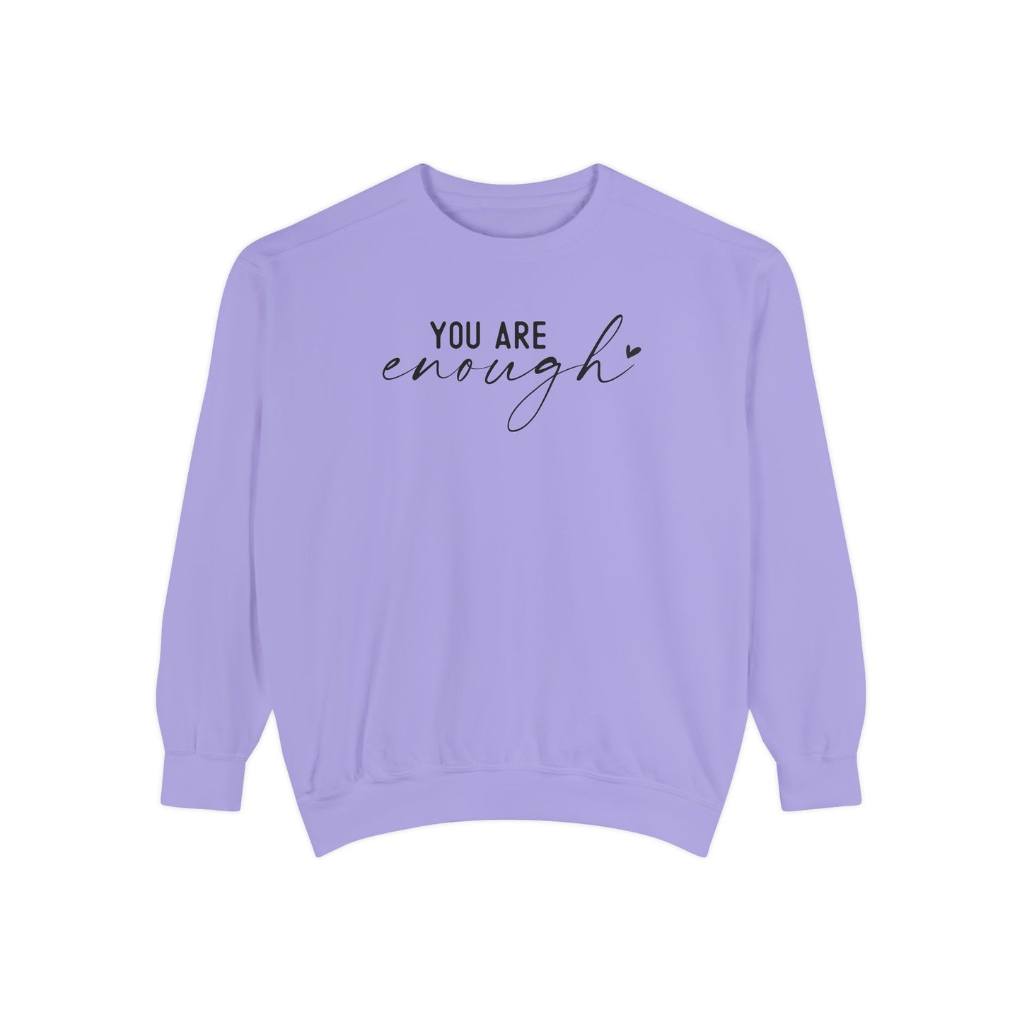 You are Enough Shirt, Front Shirt, Positivity Shirt, comfort color shirt, Gift for mom, you enough for me, sweatshirt