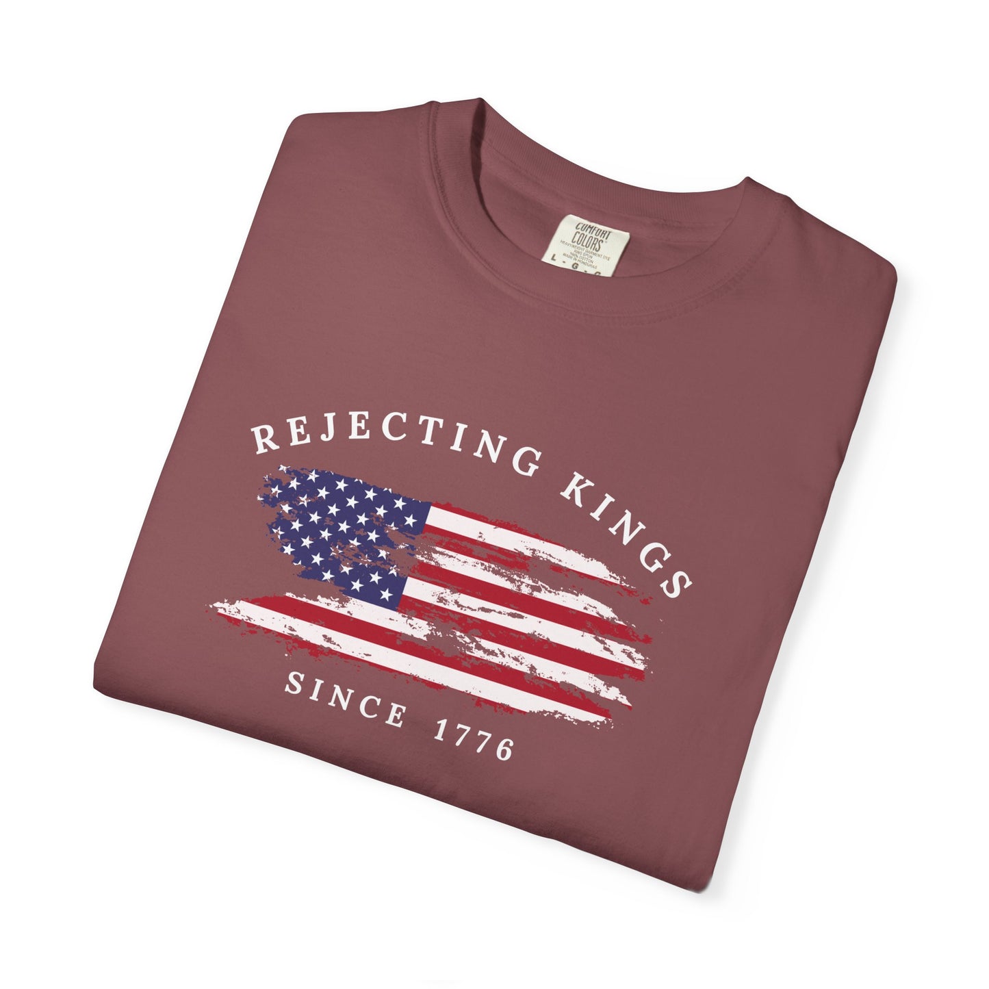 Comfort Colors® Rejecting Kings Since 1776 Protest Shirt, 4th July America Shirt, Anti Trump Shirt, Pro Democracy Shirt, gift for her