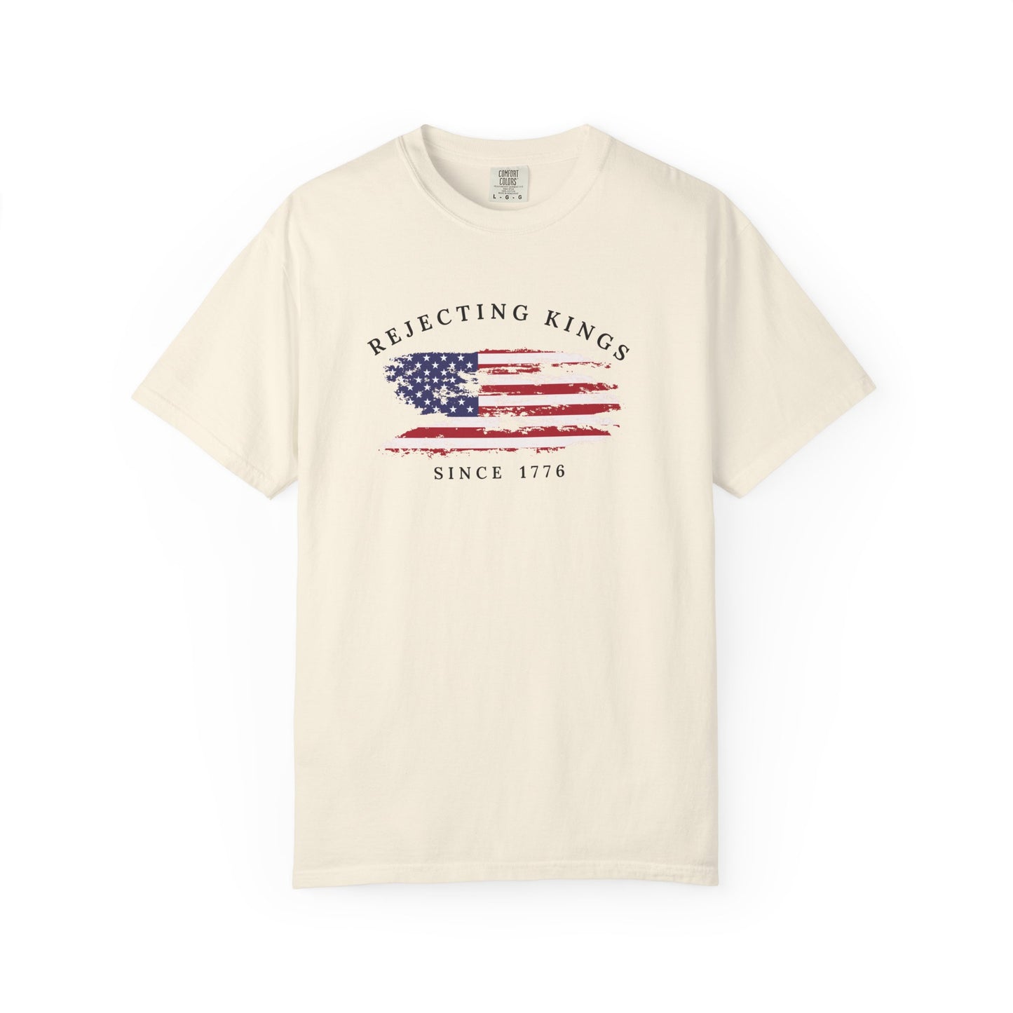 Comfort Colors® Rejecting Kings Since 1776 Protest Shirt, 4th July America Shirt, Anti Trump Shirt, Pro Democracy Shirt, gift for her