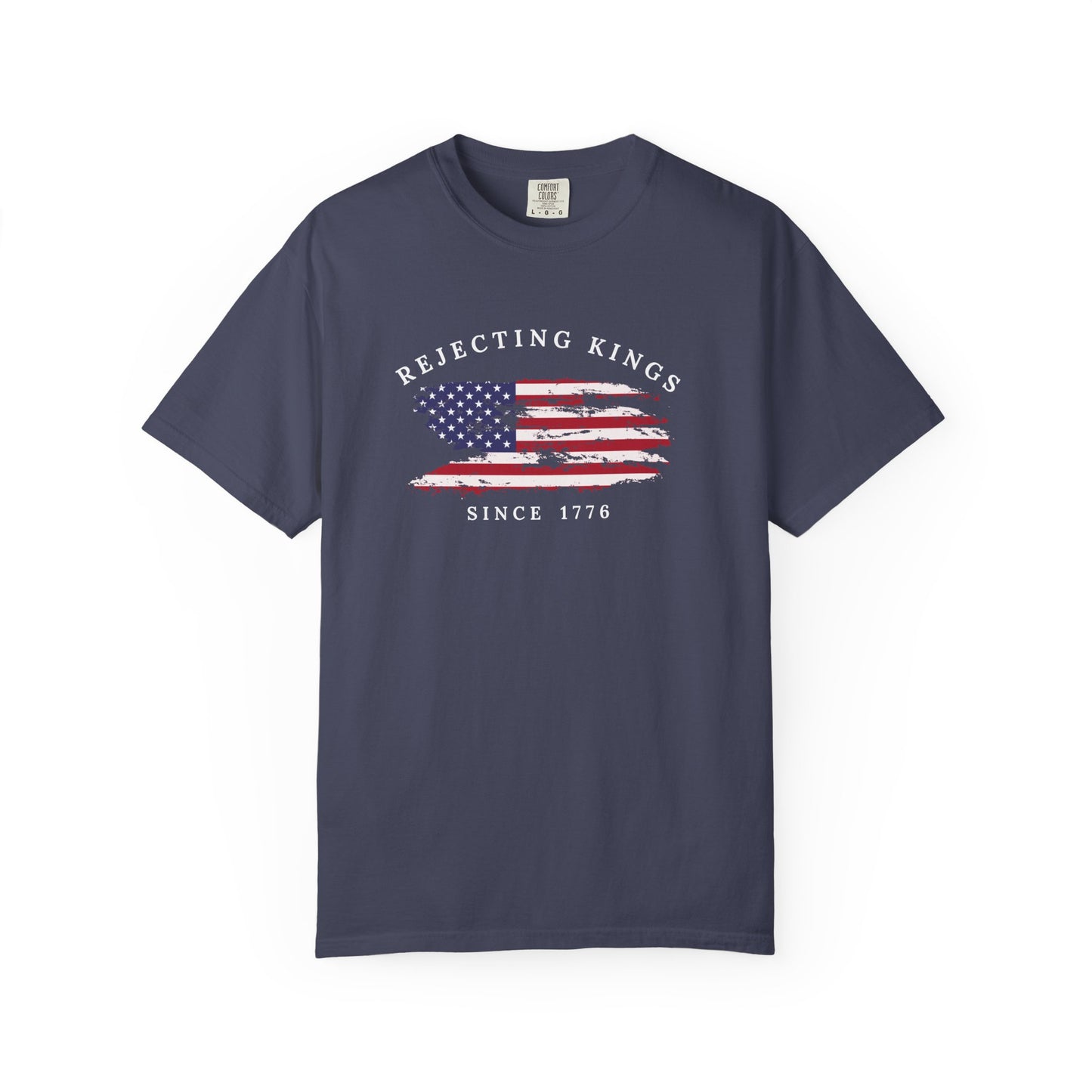 Comfort Colors® Rejecting Kings Since 1776 Protest Shirt, 4th July America Shirt, Anti Trump Shirt, Pro Democracy Shirt, gift for her