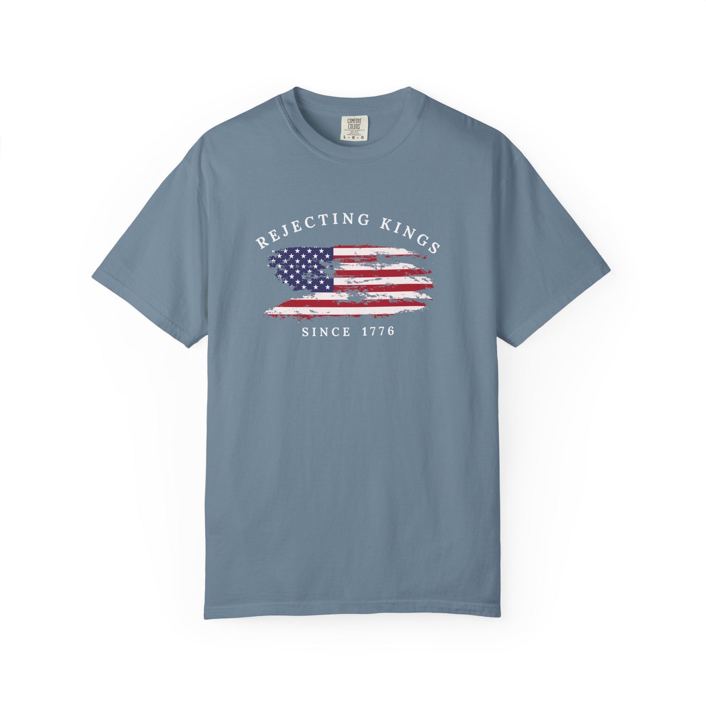 Comfort Colors® Rejecting Kings Since 1776 Protest Shirt, 4th July America Shirt, Anti Trump Shirt, Pro Democracy Shirt, gift for her