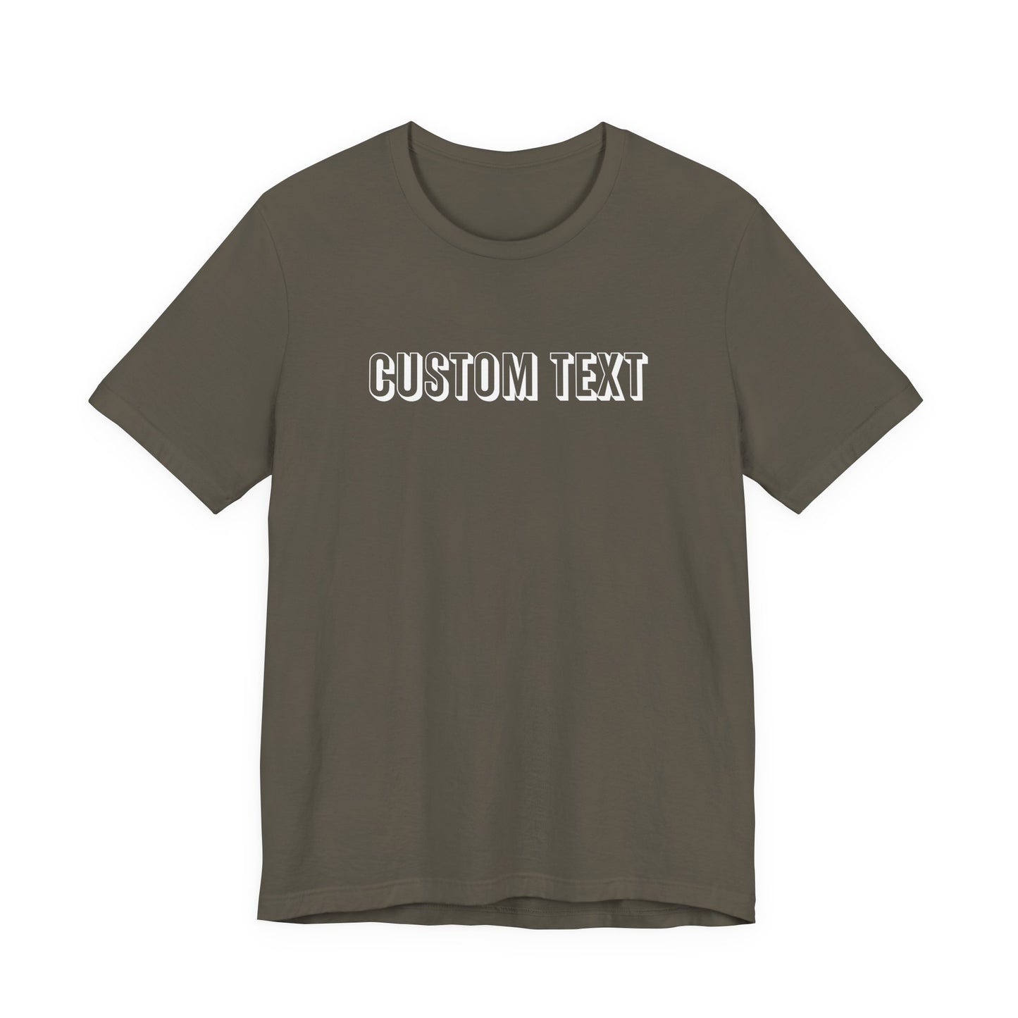 Custom Text Unisex Shirt, Personalized Shirt Gift, Birthday Shirt, Custom Message Tee, Custom Name Shirt, Customizable T-Shirt, gift for her