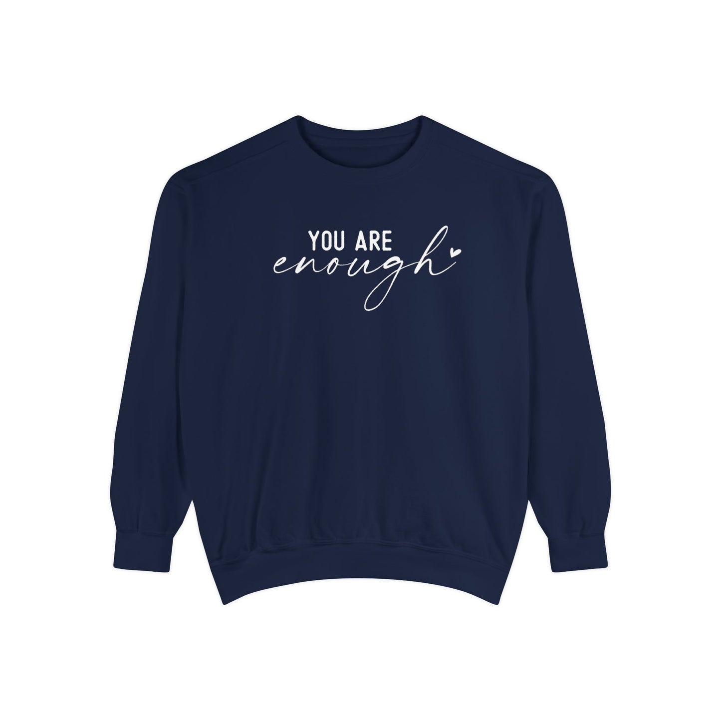 You are Enough Shirt, Front Shirt, Positivity Shirt, comfort color shirt, Gift for mom, you enough for me, sweatshirt