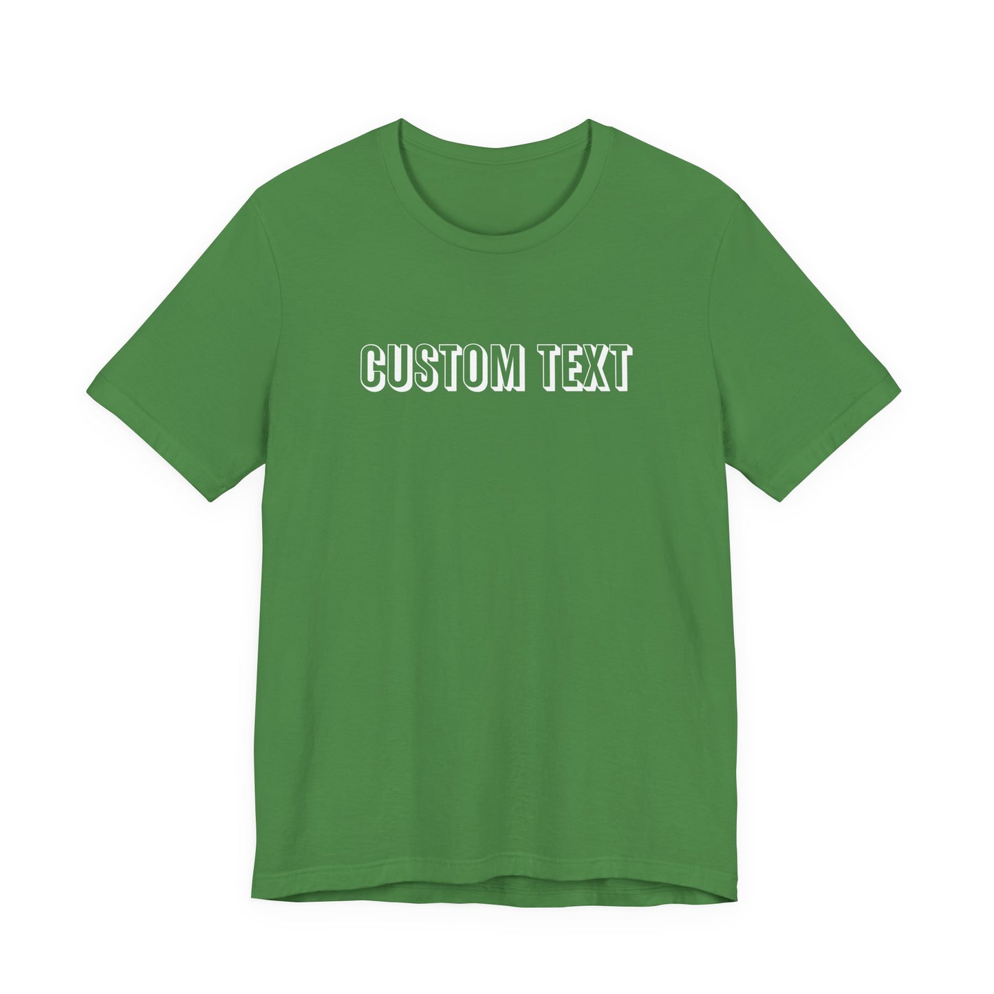 Custom Text Unisex Shirt, Personalized Shirt Gift, Birthday Shirt, Custom Message Tee, Custom Name Shirt, Customizable T-Shirt, gift for her