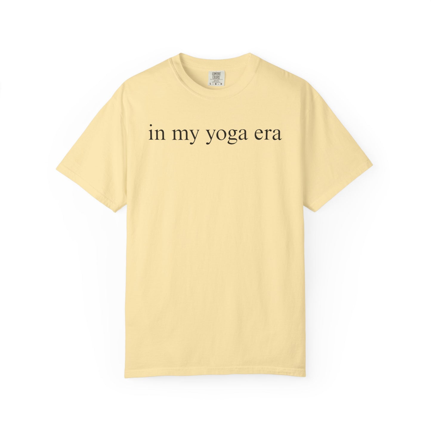 Comfort Colors® In My Yoga Era Shirt, Meditation Shirt for Women, Yoga Lover Shirt, Yoga Saying Shirts, Yoga T Shirt Woman