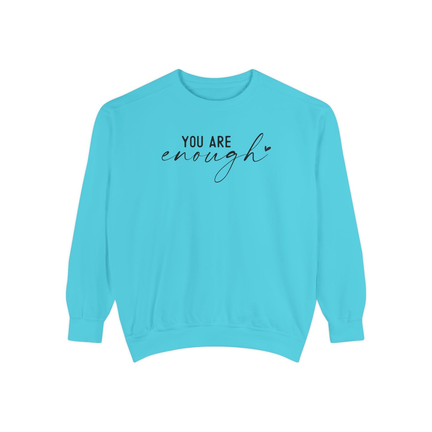 You are Enough Shirt, Front Shirt, Positivity Shirt, comfort color shirt, Gift for mom, you enough for me, sweatshirt