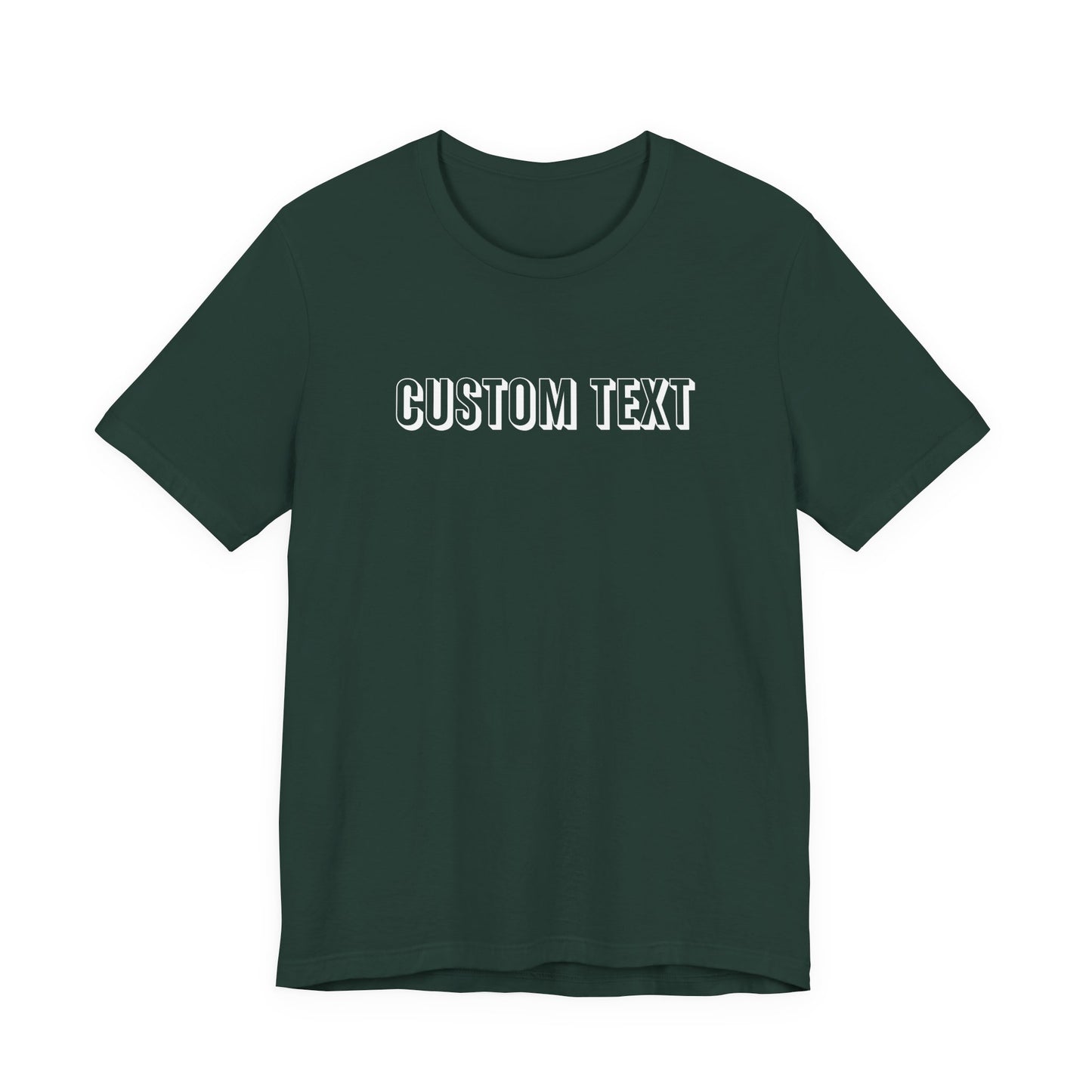 Custom Text Unisex Shirt, Personalized Shirt Gift, Birthday Shirt, Custom Message Tee, Custom Name Shirt, Customizable T-Shirt, gift for her