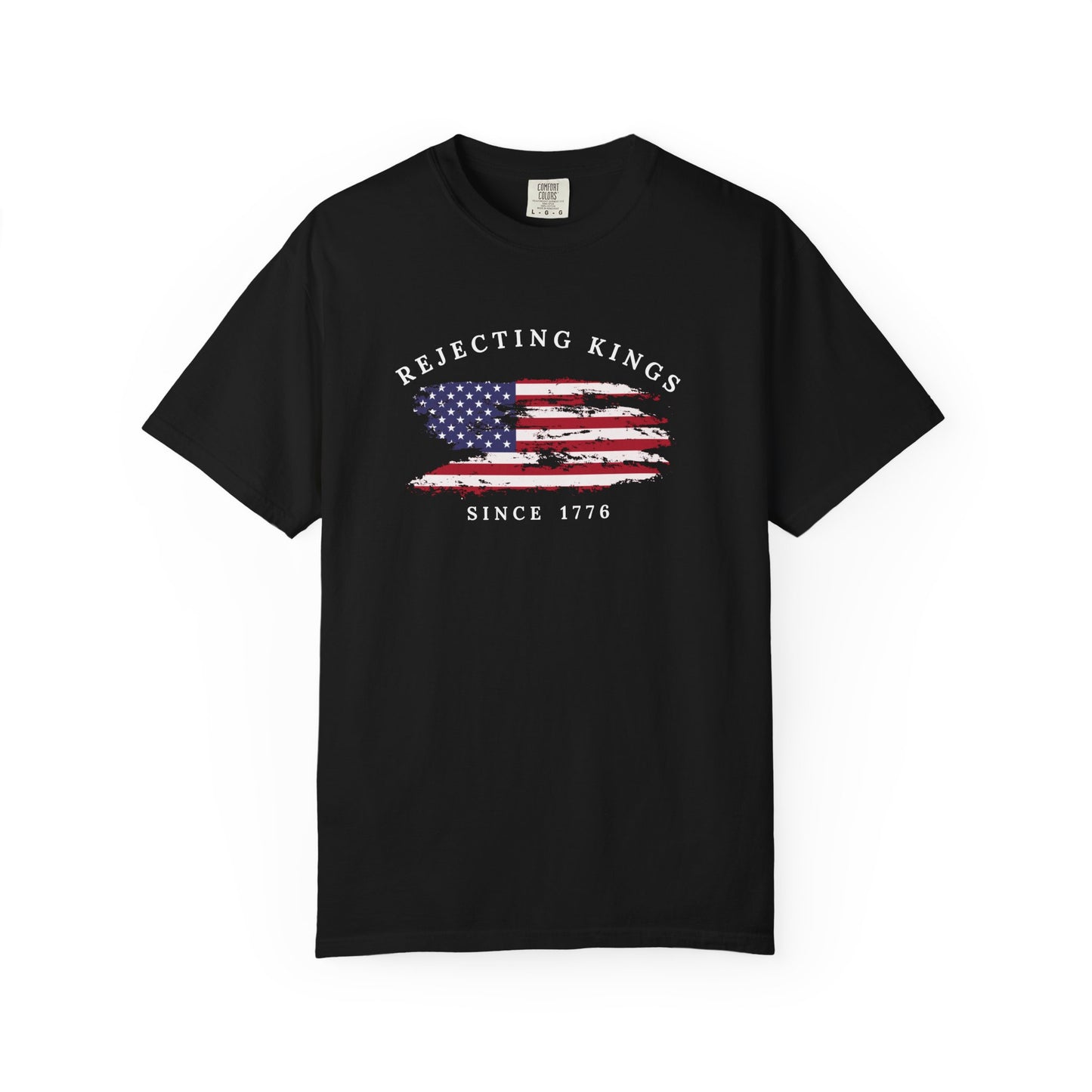 Comfort Colors® Rejecting Kings Since 1776 Protest Shirt, 4th July America Shirt, Anti Trump Shirt, Pro Democracy Shirt, gift for her