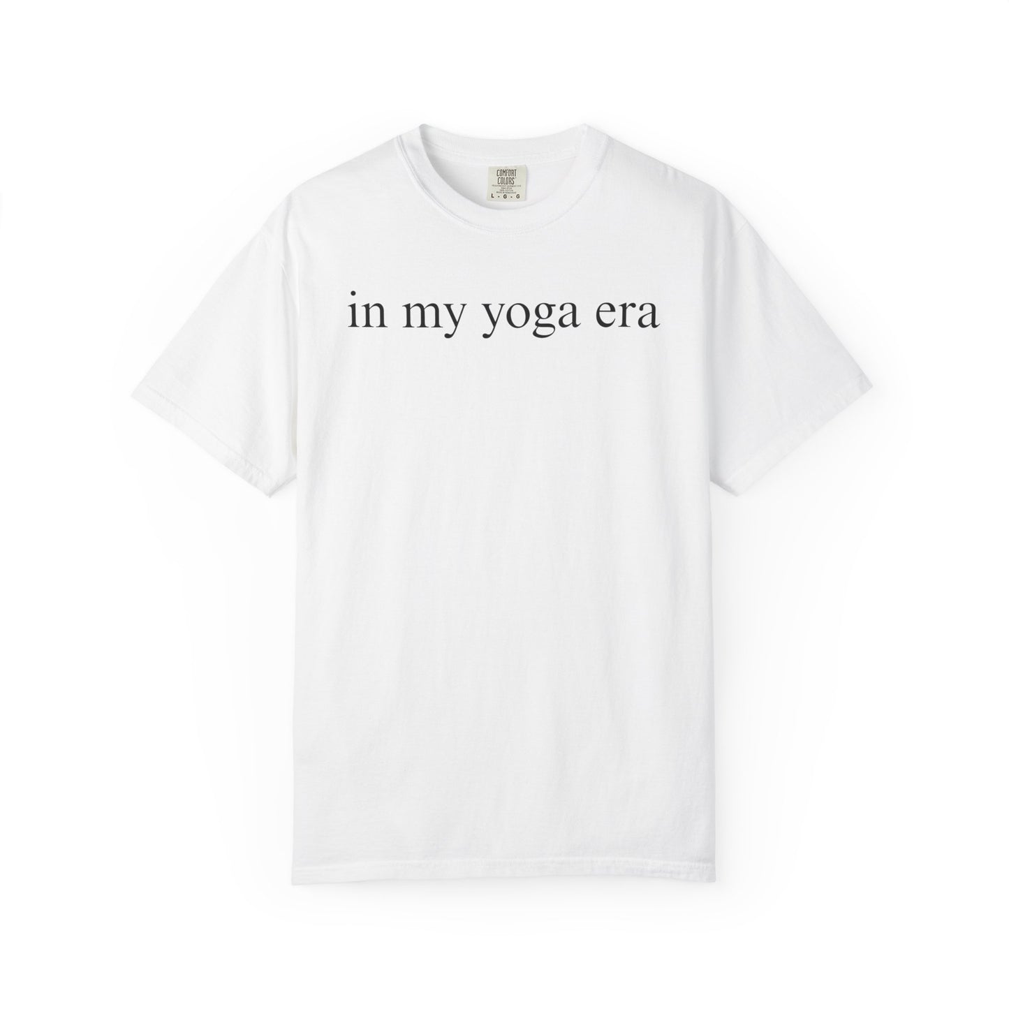Comfort Colors® In My Yoga Era Shirt, Meditation Shirt for Women, Yoga Lover Shirt, Yoga Saying Shirts, Yoga T Shirt Woman