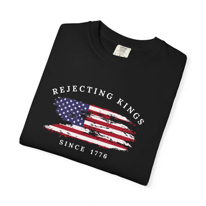 Comfort Colors® Rejecting Kings Since 1776 Protest Shirt, 4th July America Shirt, Anti Trump Shirt,  Pro Democracy Shirt, gift for her