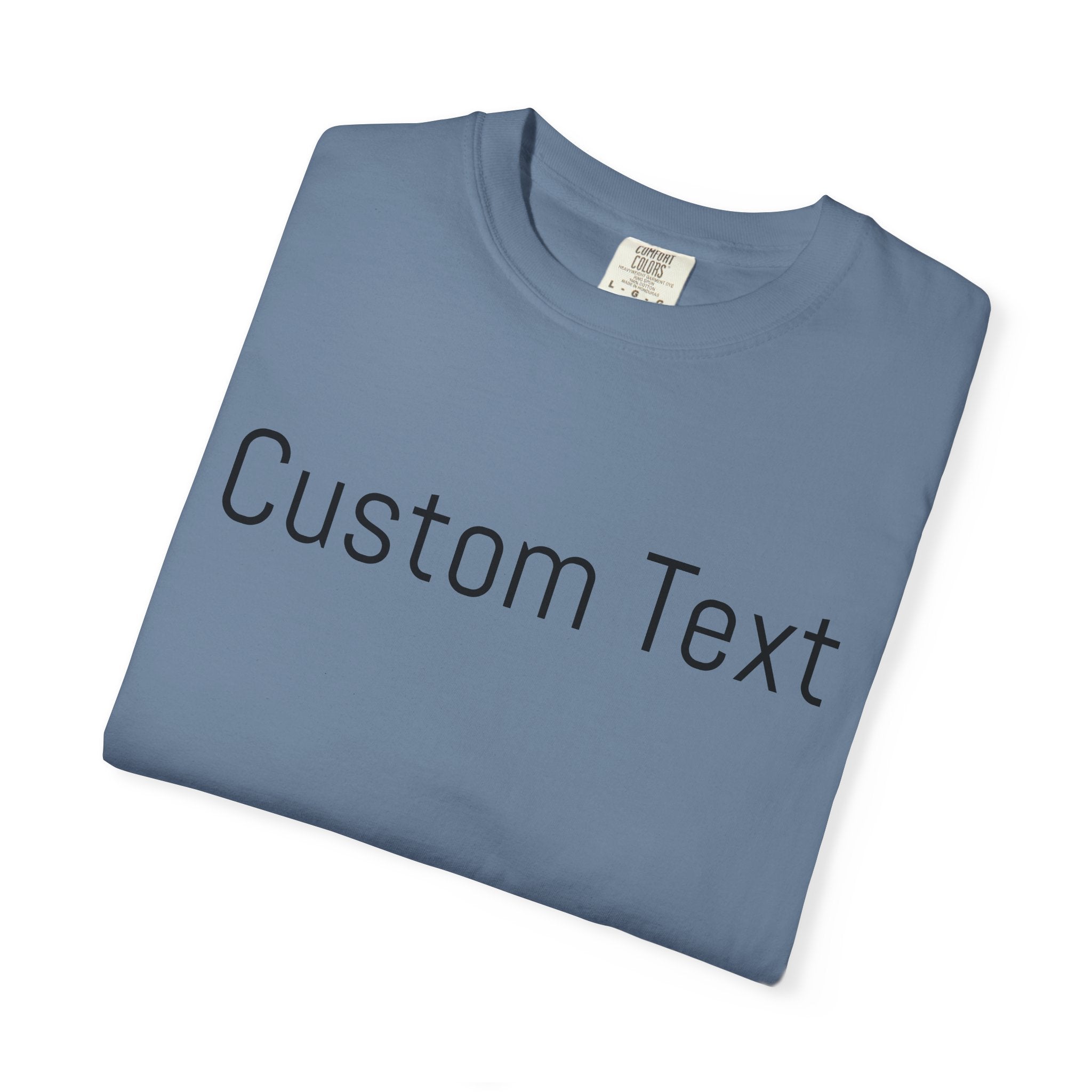 Comfort Colors® Custom Text Shirt, Custom Shirt for Women, Gift for Mom, Personalized Name Shirt, Personalized Comfort Colors Shirt,