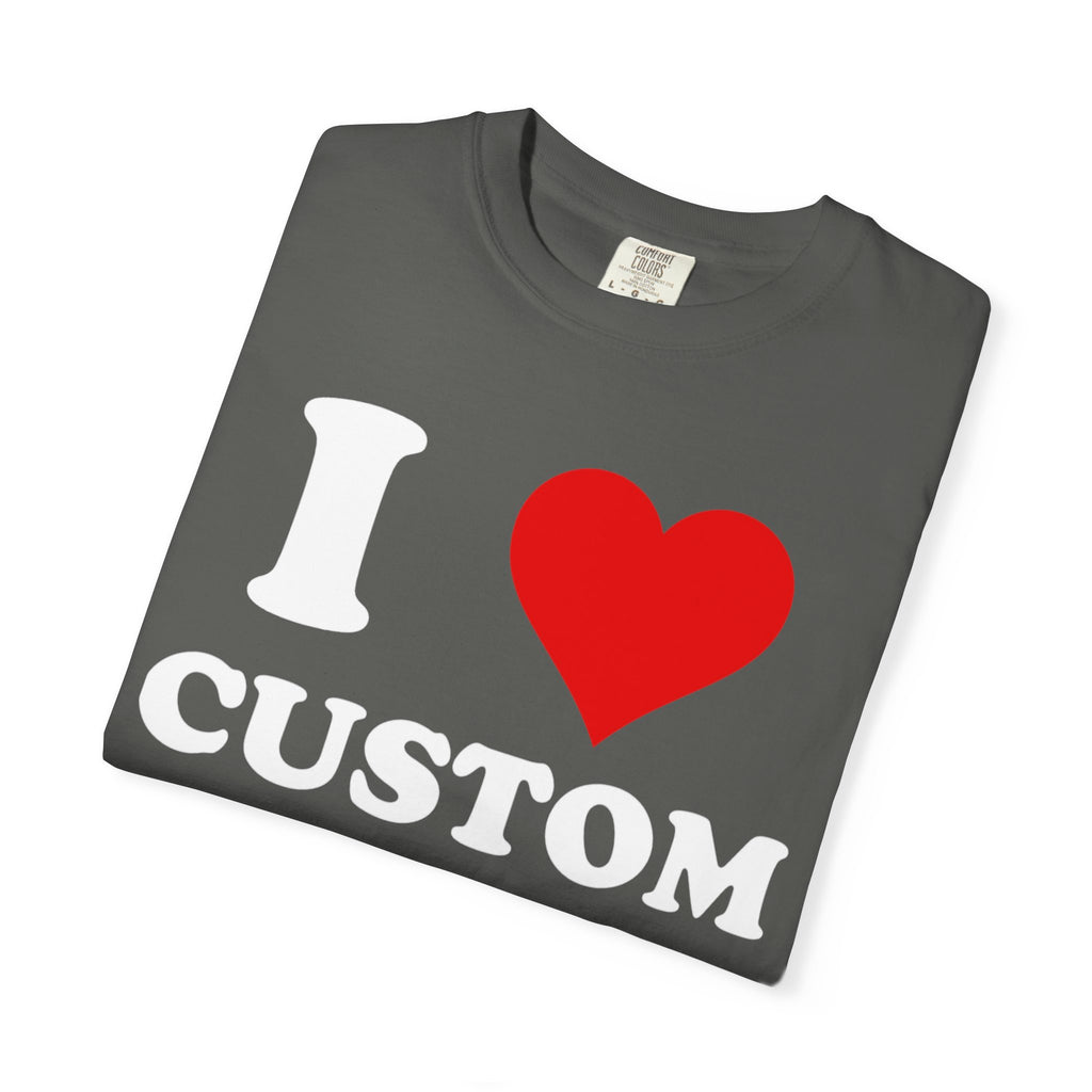 Comfort Colors® Custom Text Shirt, Personalized Name Shirt, Personalized Comfort Colors Shirt, Custom Shirt for Men and  Women,Gift for Mom,
