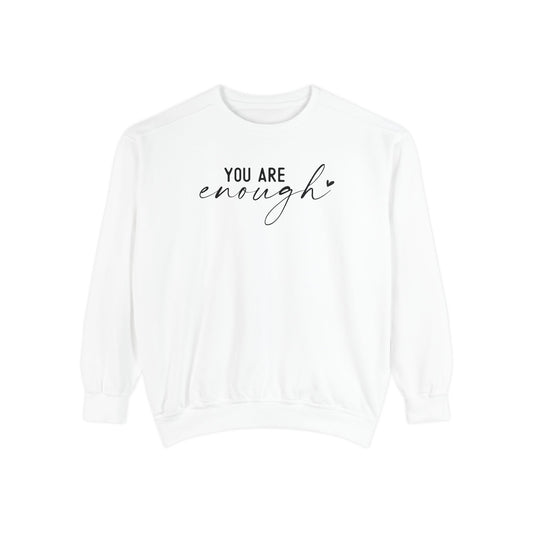 You are Enough Shirt, Front Shirt, Positivity Shirt, comfort color shirt, Gift for mom, you enough for me, sweatshirt