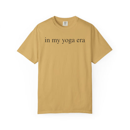 Comfort Colors® In My Yoga Era Shirt, Meditation Shirt for Women, Yoga Lover Shirt, Yoga Saying Shirts, Yoga T Shirt Woman