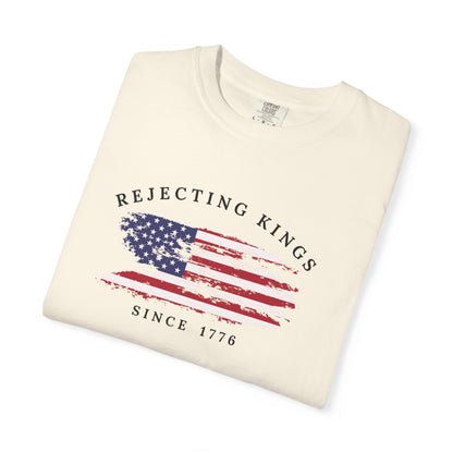 Comfort Colors® Rejecting Kings Since 1776 Protest Shirt, 4th July America Shirt, Anti Trump Shirt,  Pro Democracy Shirt, gift for her