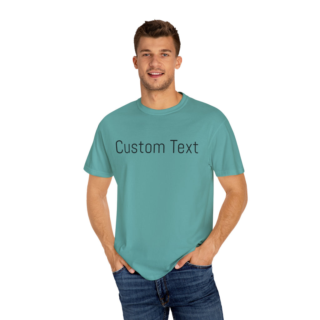 Comfort Colors® Custom Text Shirt, Custom Shirt for Women, Gift for Mom, Personalized Name Shirt, Personalized Comfort Colors Shirt,