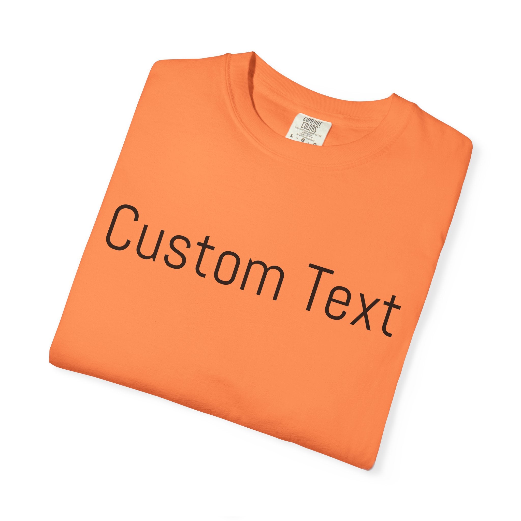 Comfort Colors® Custom Text Shirt, Custom Shirt for Women, Gift for Mom, Personalized Name Shirt, Personalized Comfort Colors Shirt,