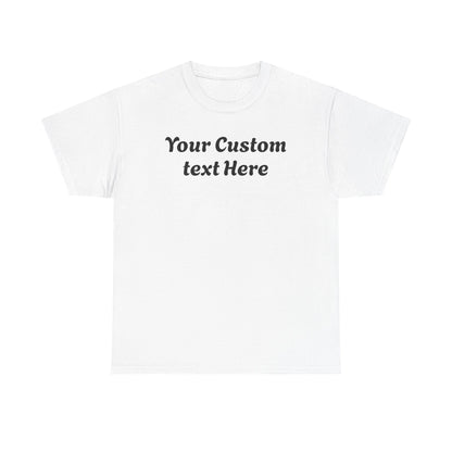 Gildan Custom Text Shirt , Personalized Gildan Shirt, Custom Text T-Shirt , Special Gift For Her Him, Party Outfit , Personalized T-shirt.