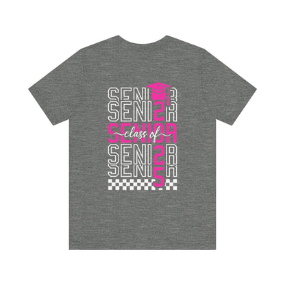 Senior Class of 2025 Shirt,Personalized Graduation Shirt,Senior Class of 2025,2025 Graduation Shirt,Gift For Graduation,Senior Class TShirts