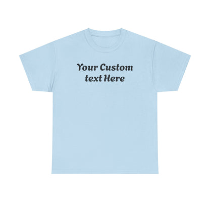 Gildan Custom Text Shirt , Personalized Gildan Shirt, Custom Text T-Shirt , Special Gift For Her Him, Party Outfit , Personalized T-shirt.