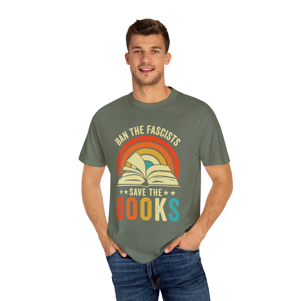 Ban The Fascists Save The Books Shirt, Bookworm Shirt, Gift For Book Lover Shirt, Funny Book Lovers, Book Lover Shirt, Reading Shirt,