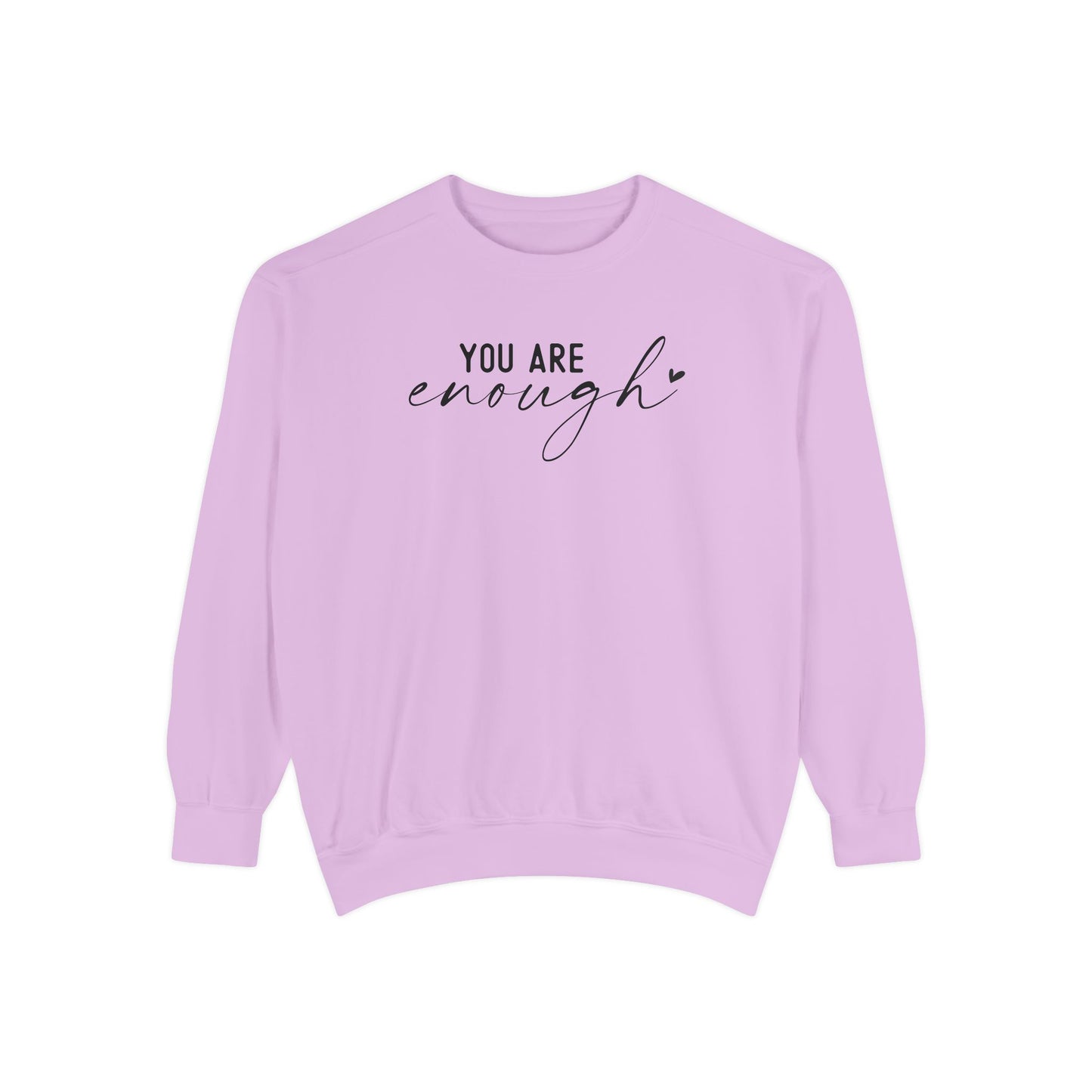 You are Enough Shirt, Front Shirt, Positivity Shirt, comfort color shirt, Gift for mom, you enough for me, sweatshirt
