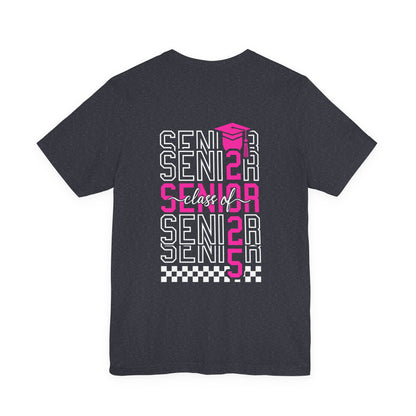 Senior Class of 2025 Shirt,Personalized Graduation Shirt,Senior Class of 2025,2025 Graduation Shirt,Gift For Graduation,Senior Class TShirts