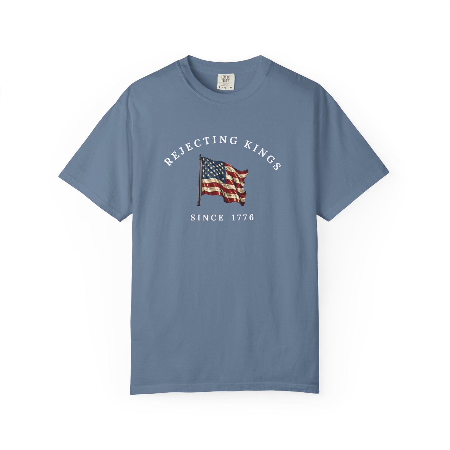 Comfort Colors® Rejecting Kings Since 1776 Protest Shirt, Anti Authoritarianism Shirt,  Pro Democracy Shirt, 4th July America Shirt, gift
