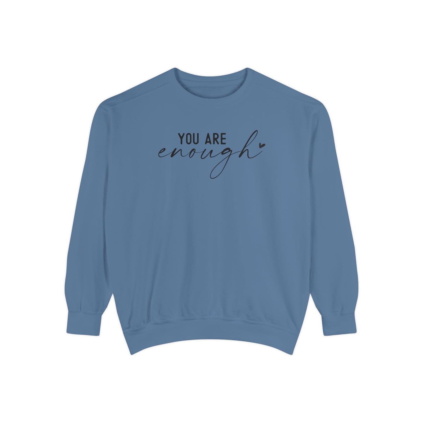 You are Enough Shirt, Front Shirt, Positivity Shirt, comfort color shirt, Gift for mom, you enough for me, sweatshirt