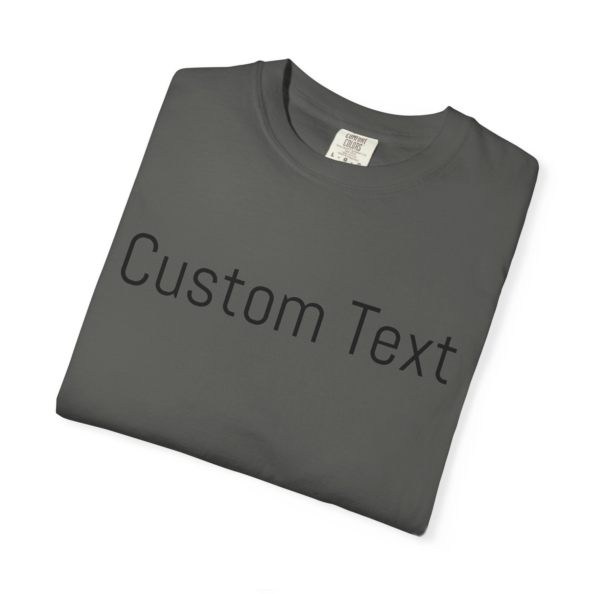 Comfort Colors® Custom Text Shirt, Custom Shirt for Women, Gift for Mom, Personalized Name Shirt, Personalized Comfort Colors Shirt,