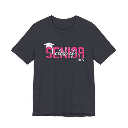 Senior Class of 2025 Shirt,Personalized Graduation Shirt,Senior Class of 2025,2025 Graduation Shirt,Gift For Graduation,Senior Class TShirts