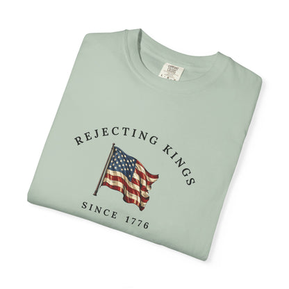Comfort Colors® Rejecting Kings Since 1776 Protest Shirt, Anti Authoritarianism Shirt,  Pro Democracy Shirt, 4th July America Shirt, gift
