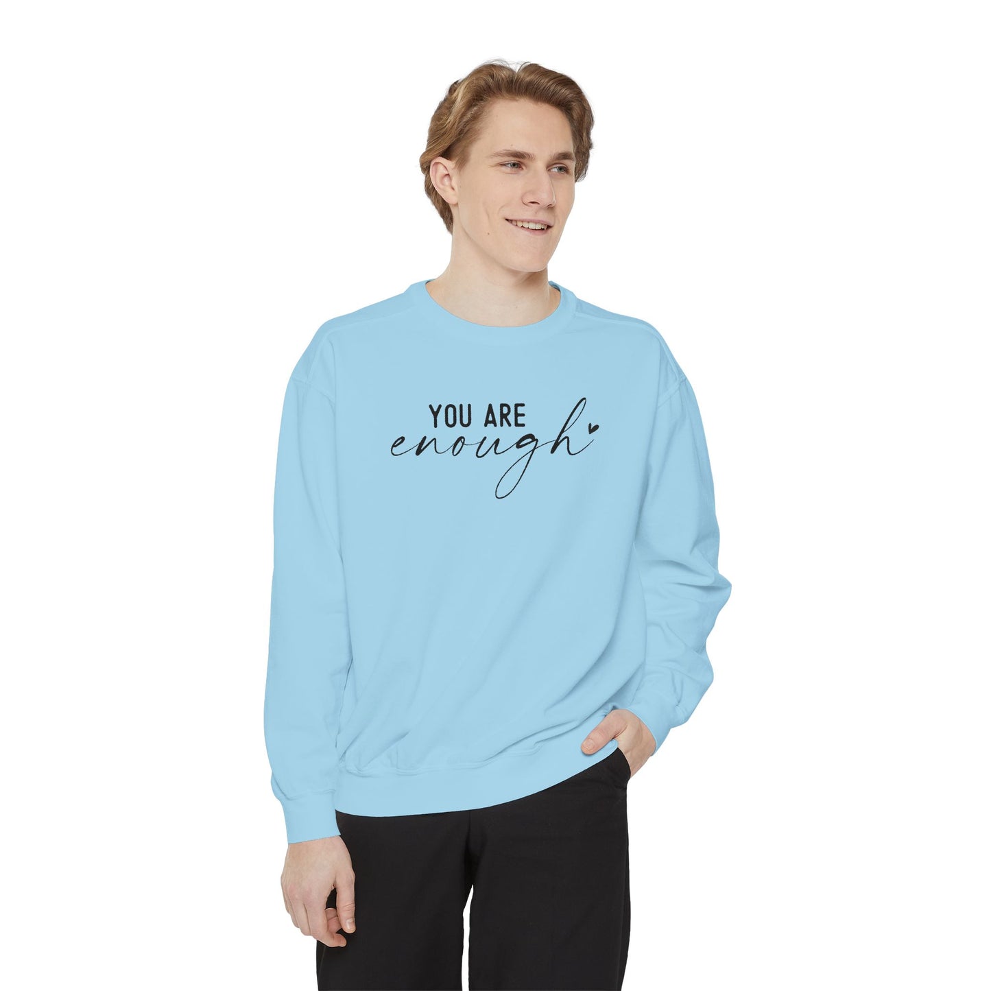 You are Enough Shirt, Front Shirt, Positivity Shirt, comfort color shirt, Gift for mom, you enough for me, sweatshirt