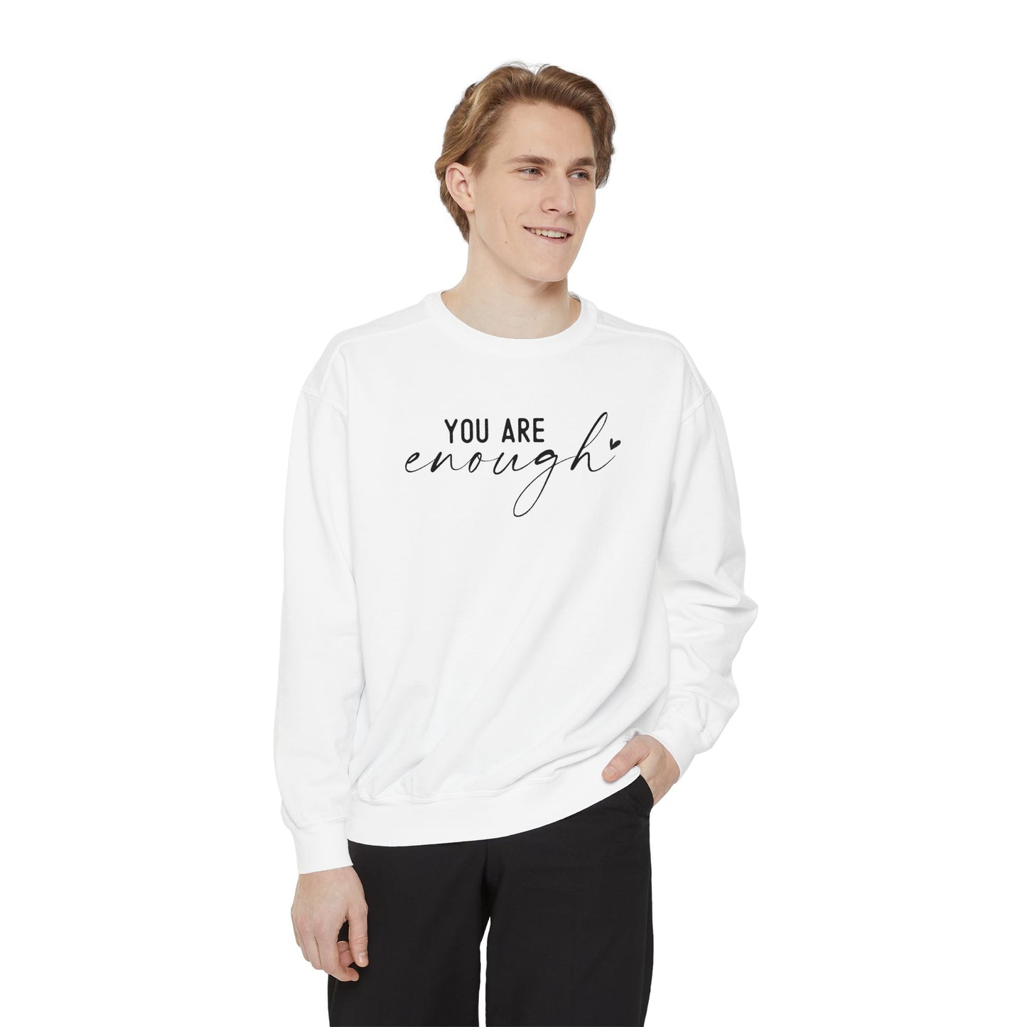 You are Enough Shirt, Front Shirt, Positivity Shirt, comfort color shirt, Gift for mom, you enough for me, sweatshirt
