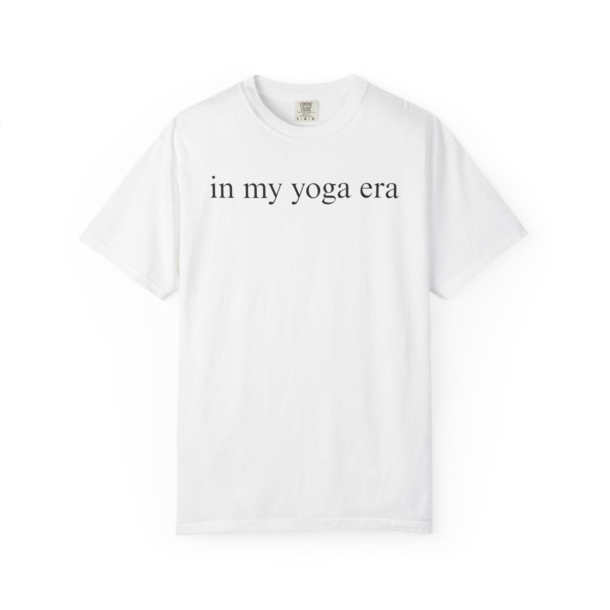 Comfort Colors® In My Yoga Era Shirt, Meditation Shirt for Women, Yoga Lover Shirt, Yoga Saying Shirts, Yoga T Shirt Woman
