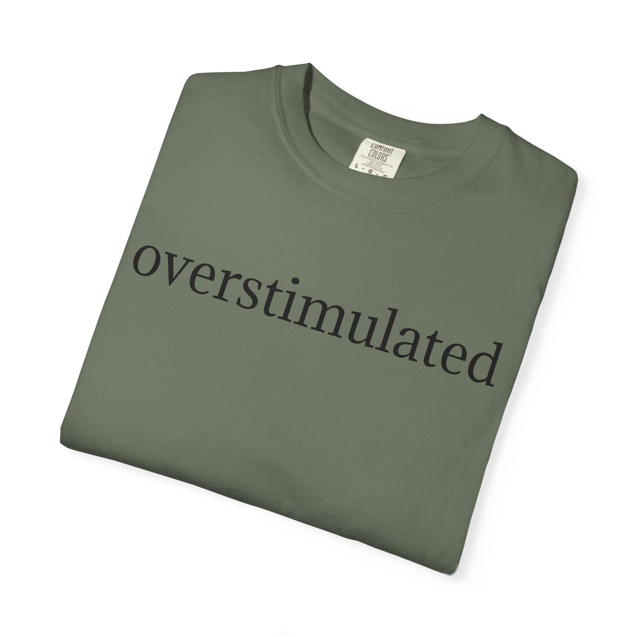 Comfort Colors® Overstimulated Shirt for Mom, Weird Stuff Funny TShirt, Gen Z Shirt, gift for her, Gift for mom,vintage shirt